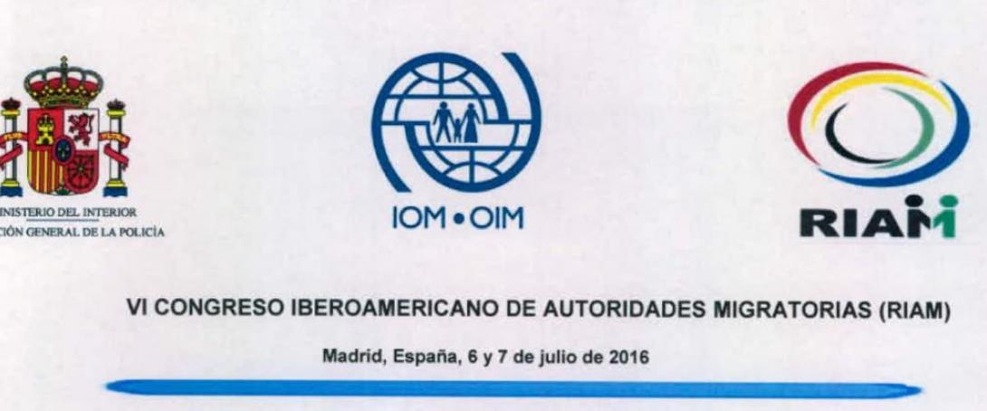 2016 - VI Congreso Iberoamericano de Autoridades Migratorias, Madrid, España
